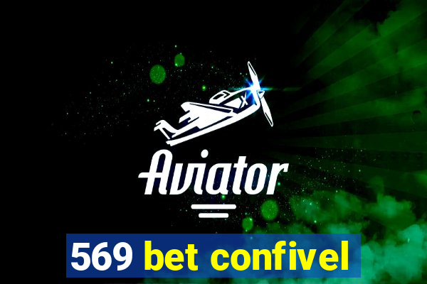 569 bet confivel